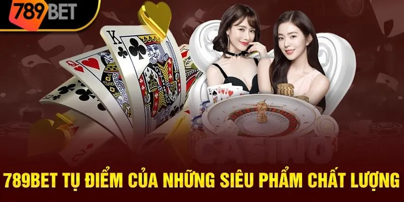 Nhà cái 789bet kho game trực tuyến